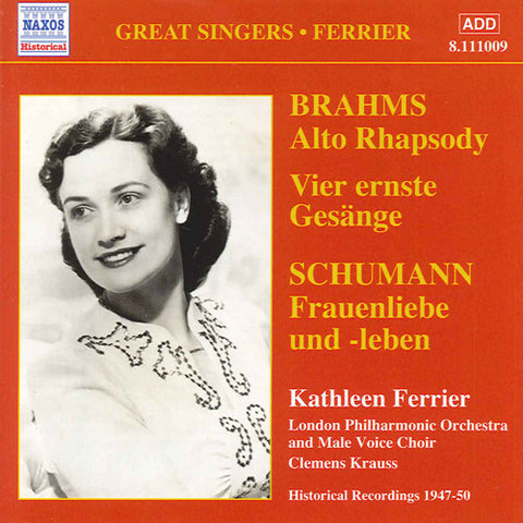 Brahms / Schumann, Kathleen Ferrier, Clemens Krauss, London Philharmonic Orchestra And Male Voice Choir - Alto Rhapsody / Frauenliebe Und Leben