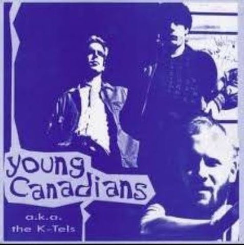Young Canadians a.k.a. The K-Tels - Young Canadians A.k.a. The K-Tels