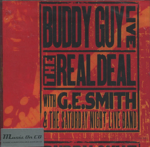 Buddy Guy With G.E. Smith And The Saturday Night Live Band - Live: The Real Deal