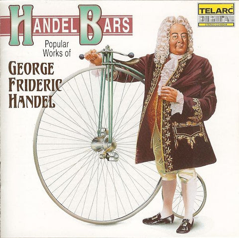 George Frideric Handel / Various, - Handel Bars - Popular Works Of George Frideric Handel