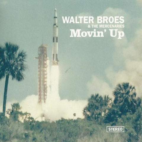 Walter Broes And The Mercenaries - Movin' Up