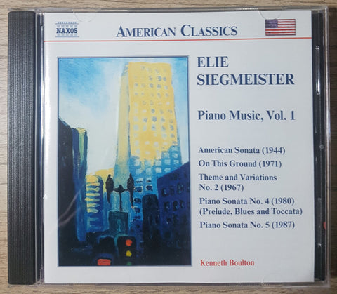 Elie Siegmeister, Kenneth Boulton - Piano Music, Vol. 1