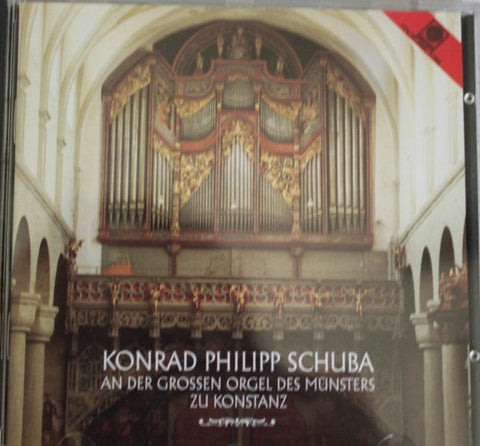 Konrad Philipp Schuba - An Der Grossen Orgel Des Münsters Zu Konstanz