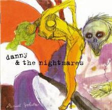 Danny & The Nightmares - Freak Brain
