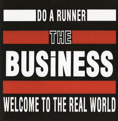 The Business - Do A Runner / Welcome To The Real World