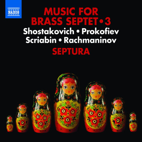 Septura, Shostakovich, Prokofiev, Scriabin, Rachmaninov - Music for Brass Septet 3