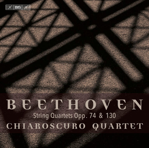 Beethoven, Chiaroscuro Quartet - String Quartets Opp. 74 & 130