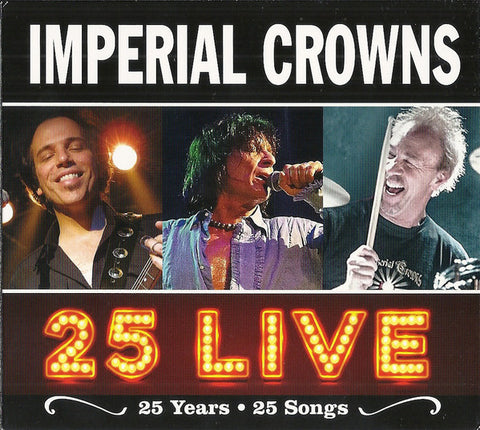 Imperial Crowns - 25 Live