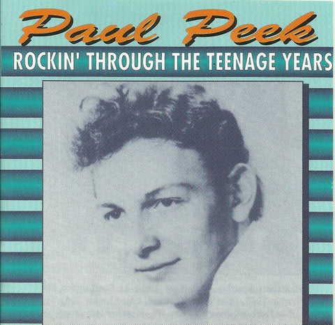 Paul Peek - Rockin' Through The Teenage Years