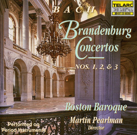 Bach / Boston Baroque, Martin Pearlman - Brandenburg Concertos Nos. 1, 2 & 3