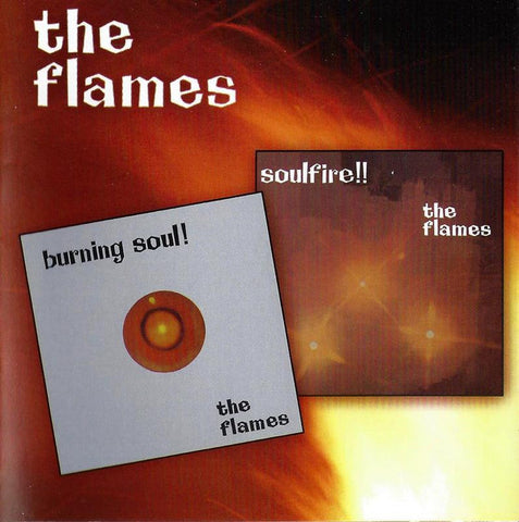 The Flames - Burning Soul & Soulfire