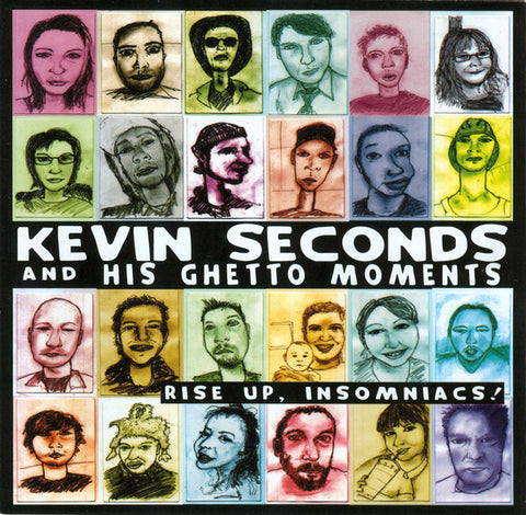 Kevin Seconds And His Ghetto Moments - Rise Up, Insomniacs!