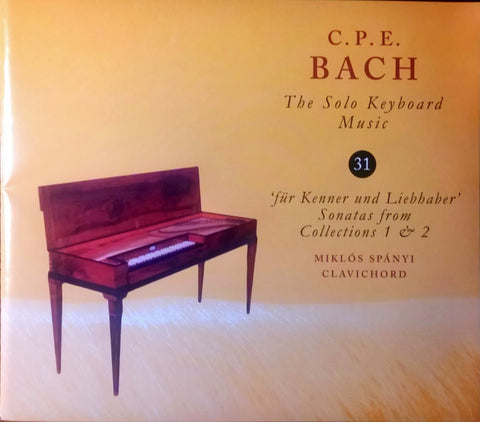 C.P.E. Bach - Miklós Spányi - Für Kenner Und Liebhaber (Sonatas From Collections 1 & 2)
