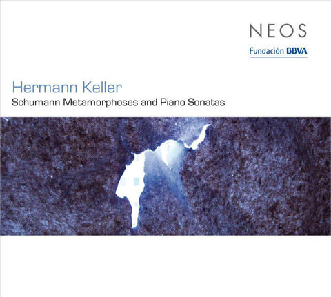 Hermann Keller - Schumann Metamorphoses And Piano Sonatas