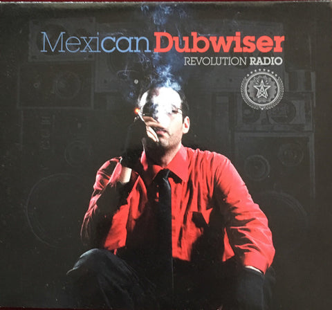 Mexican Dubwiser - Revolution Radio