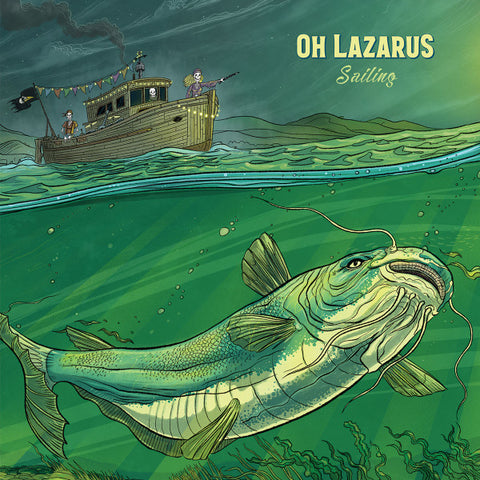 Oh Lazarus - Sailing