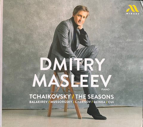 Dmitry Masleev, Tchaikovsky, Balakirev, Mussorgsky, Chernov, Glinka, Cui - The Seasons