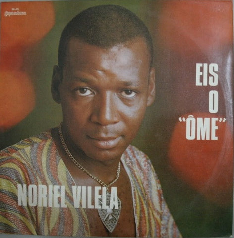 Noriel Vilela - Eis O 