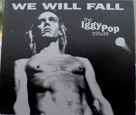 Various - We Will Fall: The Iggy Pop Tribute