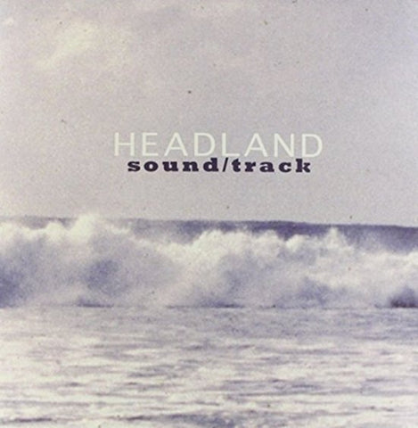 Headland - Sound/Track