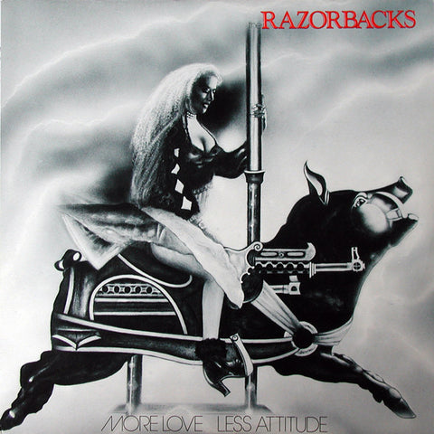 The Razorbacks - More Love   Less Attitude