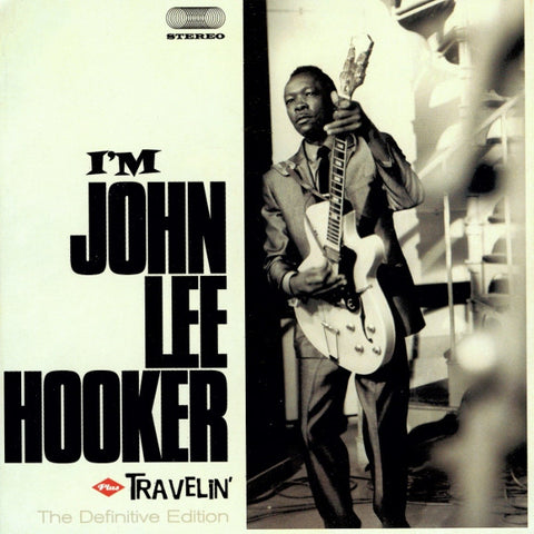 John Lee Hooker - I'm John Lee Hooker / Travelin'