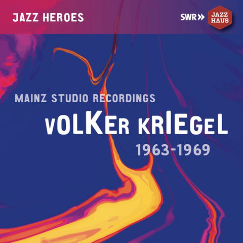 Volker Kriegel - Mainz Studio Recordings1963-1969
