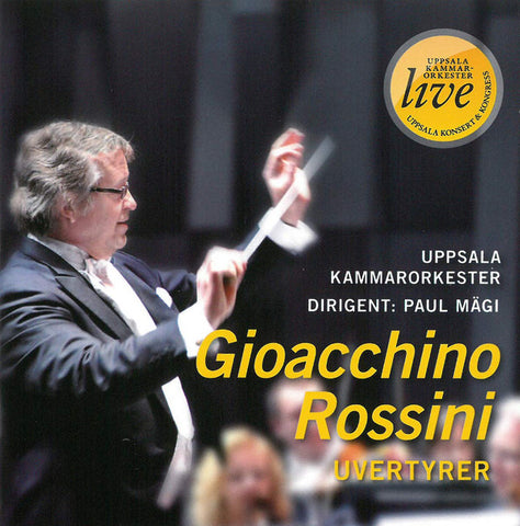 Gioacchino Rossini, Uppsala Kammarorkester, Paul Mägi - Uvertyrer