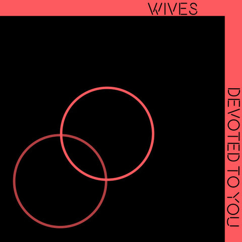 Wives - Devoted to You