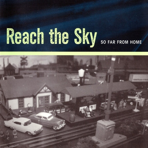 Reach The Sky - So Far From Home
