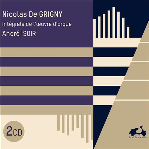 Nicolas De Grigny, André Isoir - Intégrale de L'oeuvre D'orgue