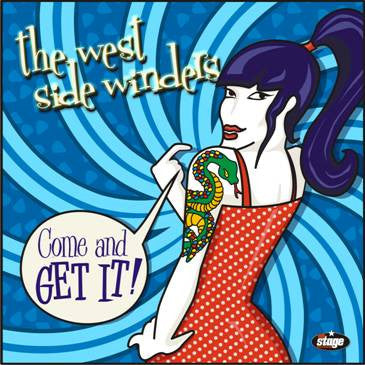 The West Side Winders - Come And Get It!