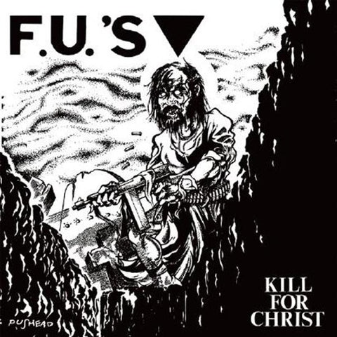 FU's - Kill For Christ