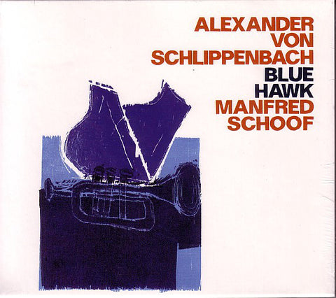 Alexander von Schlippenbach, Manfred Schoof, - Blue Hawk