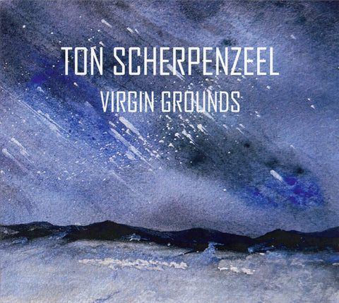Ton Scherpenzeel - Virgin Grounds
