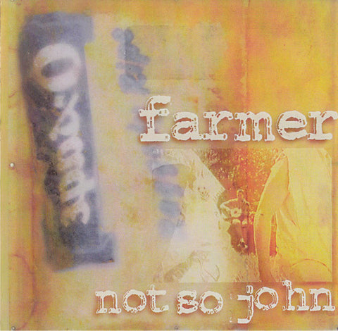 Farmer Not So John - Farmer Not So John