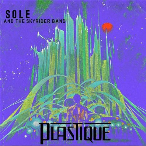Sole And The Skyrider Band - Plastique