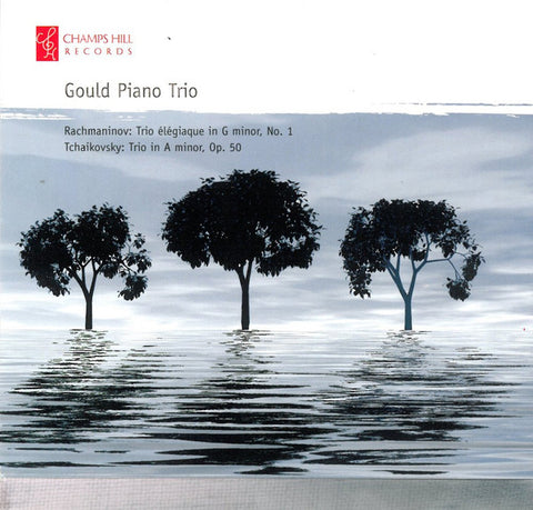 The Gould Trio, Tchaikovsky, Rachmaninov - Piano Trios
