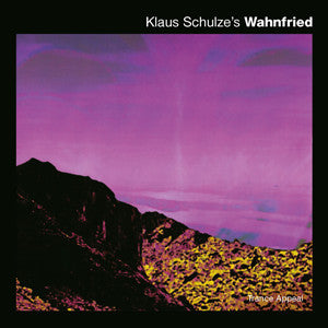 Klaus Schulze's Wahnfried - Trance Appeal