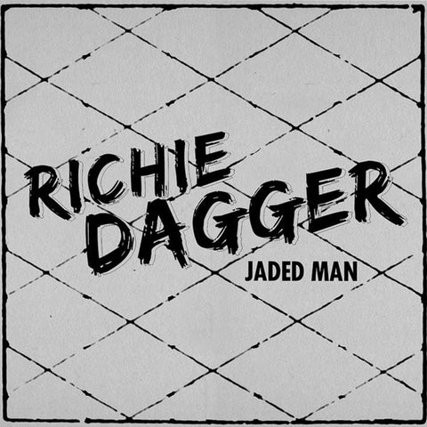 Richie Dagger - Jaded Man