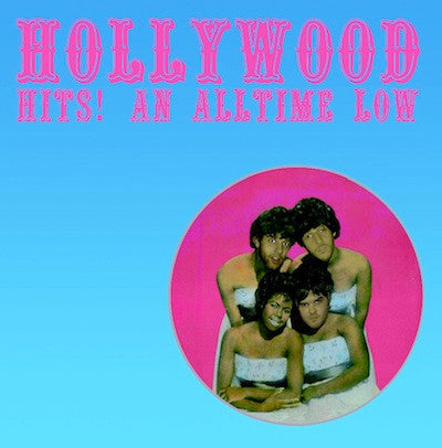 Hollywood - Hits! An Alltime Low