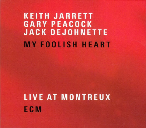 Keith Jarrett / Gary Peacock / Jack DeJohnette - My Foolish Heart