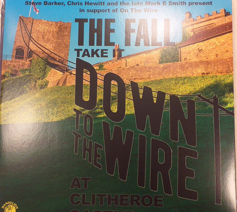 The Fall - Take It To The Wire
