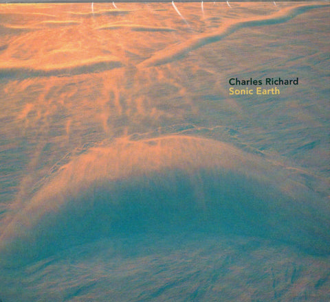 Charles Richard - Sonic Earth
