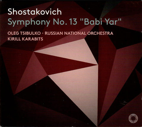 Shostakovich - Oleg Tsibulko, Russian National Orchestra, Kirill Karabits - Symphony No.13 