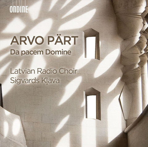 Arvo Pärt, Sigvards Kļava, Latvian Radio Choir - Da Pacem Domine