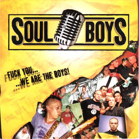 Soul Boys - Fuck You... We Are The Boys!