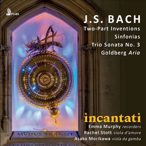 J.S. Bach, Incantati - Two-Part Inventions, Sinfonias, Trio Sonata No. 3, Goldberg Aria