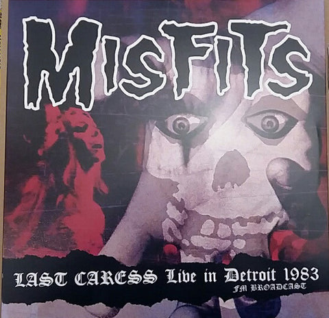 Misfits - Last Caress Live In Detroit 1983 Fm Broadcast