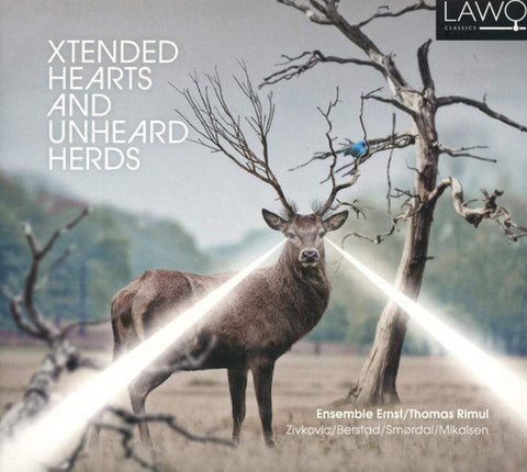 Ensemble Ernst, Thomas Rimul - Xtended Hearts And Unheard Herds